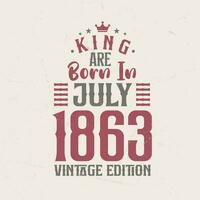 Rey son nacido en julio 1863 Clásico edición. Rey son nacido en julio 1863 retro Clásico cumpleaños Clásico edición vector