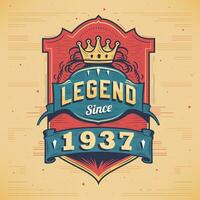 Legend Since 1937 Vintage T-shirt - Born in 1937 Vintage Birthday Poster Design. vector