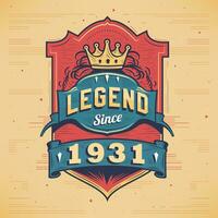 Legend Since 1931 Vintage T-shirt - Born in 1931 Vintage Birthday Poster Design. vector