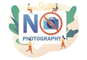 No photography text. Tiny people and red sign No camera. No pictures. Modern flat cartoon style. Vector illustration on white background