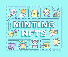 Minting NFTs word concepts turquoise banner. Converting files. Infographics with editable icons on color background. Isolated typography. Vector illustration with text