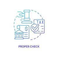 Proper check blue gradient concept icon. Stage for successful acquisition abstract idea thin line illustration. Paying taxes. Legal judgments. Isolated outline drawing vector