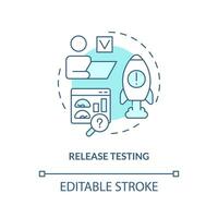 Release testing turquoise concept icon. Software delivery. Management process step abstract idea thin line illustration. Isolated outline drawing. Editable stroke vector