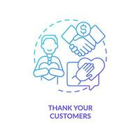 Thank your customers blue gradient concept icon. Show appreciation. Tactic for raising prices abstract idea thin line illustration. Isolated outline drawing vector