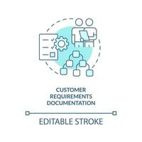 Customer requirements documentation turquoise concept icon. Project planning benefit abstract idea thin line illustration. Isolated outline drawing. Editable stroke vector