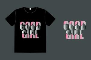 Good girl, t shirt design vector