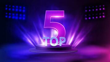 Top 5, poster with podium with award in a fog and spotlight on background vector