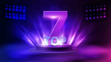 Top 7, poster with podium with award in a fog and spotlight on background vector