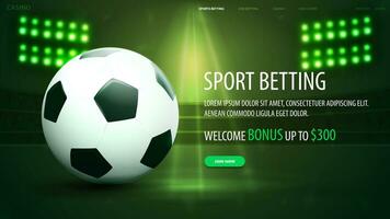 Sports betting, welcome bonus, green banner with sport football ball on stadium with spotlight vector