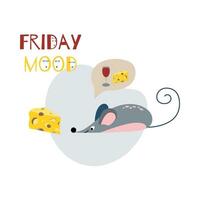 Friday mood concept with text , glass of wine, cheese, mouse, funny eyes. Vector illustration design element for t shirt graphics, prints, posters, cards, stickers. Friday fun day banner.