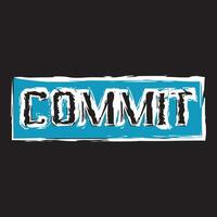 Commit lettering text typography dark t shirt design on black background vector