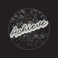 Achieve lettering text typography dark t shirt design on black background vector