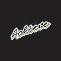 Achieve lettering text typography dark t shirt design on black background vector