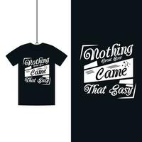 Motivational Quote Modern T Shirt Design vector