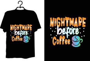 Coffee t shirt design vector