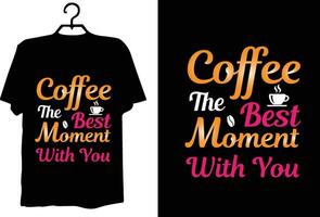 Coffee t shirt design vector