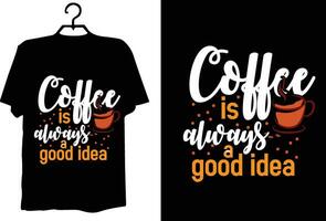 Coffee t shirt design vector