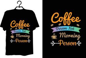 Coffee t shirt design vector