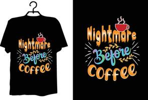 Coffee t shirt design vector