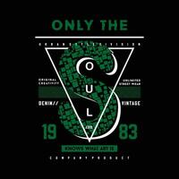 only the soul graphic t shirt design, typography vector, illustration, casual style vector
