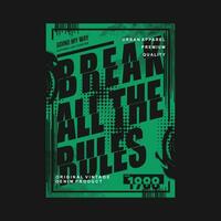 break the rules abstract graphic typography, t shirt vector, design fashion, illustration, good for casual style vector