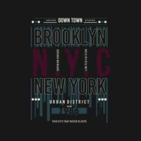 brooklyn typography graphic design, for t shirt prints, vector illustration