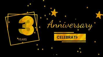 Happy 3 years anniversary with 3d text animation and gold colors on black background. Animated numbers, Great for events, greetings, celebrations and festivals video