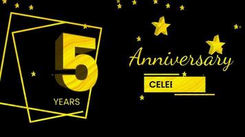 Happy 5 years anniversary with 3d text animation and gold colors on black background. Animated numbers, Great for events, greetings, celebrations and festivals video