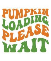 Pumpkin loading please wait Halloween t-shirt design vector