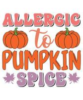 Allergic to pumpkin spice fall day t-shirt print template vector