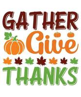 Gather give thanks fall day t-shirt print template vector