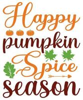 Happy pumpkin spice season fall day t-shirt print template vector