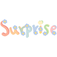 Colorful word Surprise decorated with flowers isolated on transparent background png