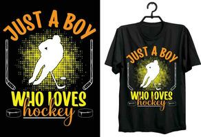 sólo un chico quien ama hockey. hockey camiseta diseño. gracioso regalo articulo hockey camiseta diseño para hockey amantes vector