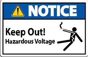 Notice Sign Keep Out Hazardous Voltage vector