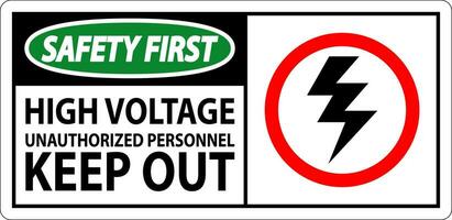 Safety First Sign High Voltage Unauthorized Personnel Keep Out vector