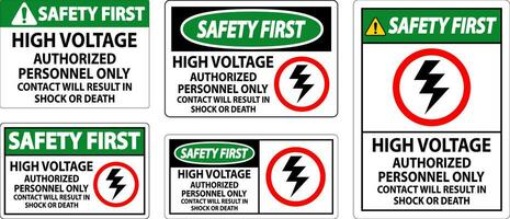 Safety First Sign High Voltage, Authorized Personnel Only, Contact Will Result In Shock Or Death vector