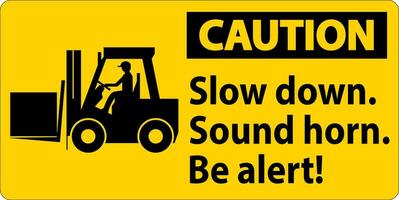 Caution Label Slow Down Sound Horn Be Alert vector