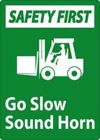 Safety First Sign, Go Slow Sound Horn Sign vector