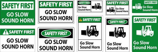 Safety First Sign, Go Slow Sound Horn Sign vector