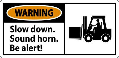 Warning Label Slow Down Sound Horn Be Alert vector