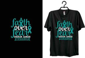 Ovarian cancer t-shirt design. Typography t-shirt design. Custom t-shirt design. World cancer t-shirt design vector