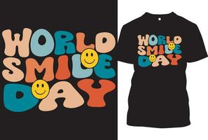 WORLD SMILE DAY T SHIRT , typographic smile t shirt. vector