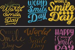 WORLD SMILE DAY T SHIRT , typographic smile t shirt. vector