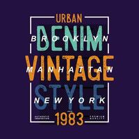 urban denim vintage graphic typography, t shirt vector, design fashion, illustration, good for casual style vector