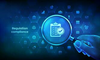 Regulation Compliance. Law regulation policy. Compliance rules financial control concept with magnifier in wireframe hand and icons. Magnifying glass and Reg Tech infographic. Vector illustration.