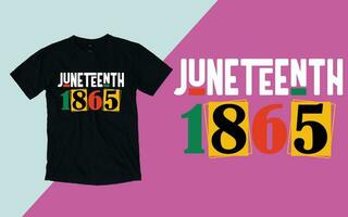 Juneteenth 1865, Free-ish Juneteenth since 1865, Juneteenth day t shirt vector