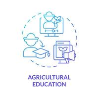 Agricultural education blue gradient concept icon. Skill development. Training program. Agriculture industry. Crop science. Round shape line illustration. Abstract idea. Graphic design. Easy to use vector