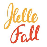 Hello Fall handwriting text. Short Autumn phrase isolated on white background. Vector illustration. Text fall banner.