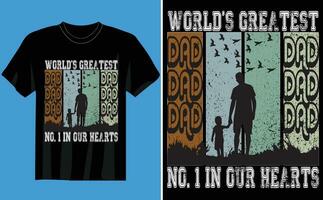 world's greatest no 1 in our hearts t-shirt vector